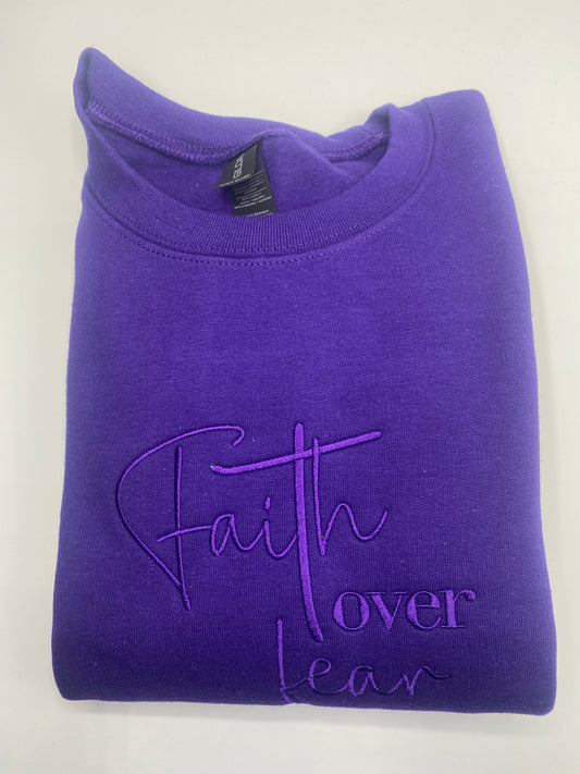 Faith Over Fear Sweatshirt