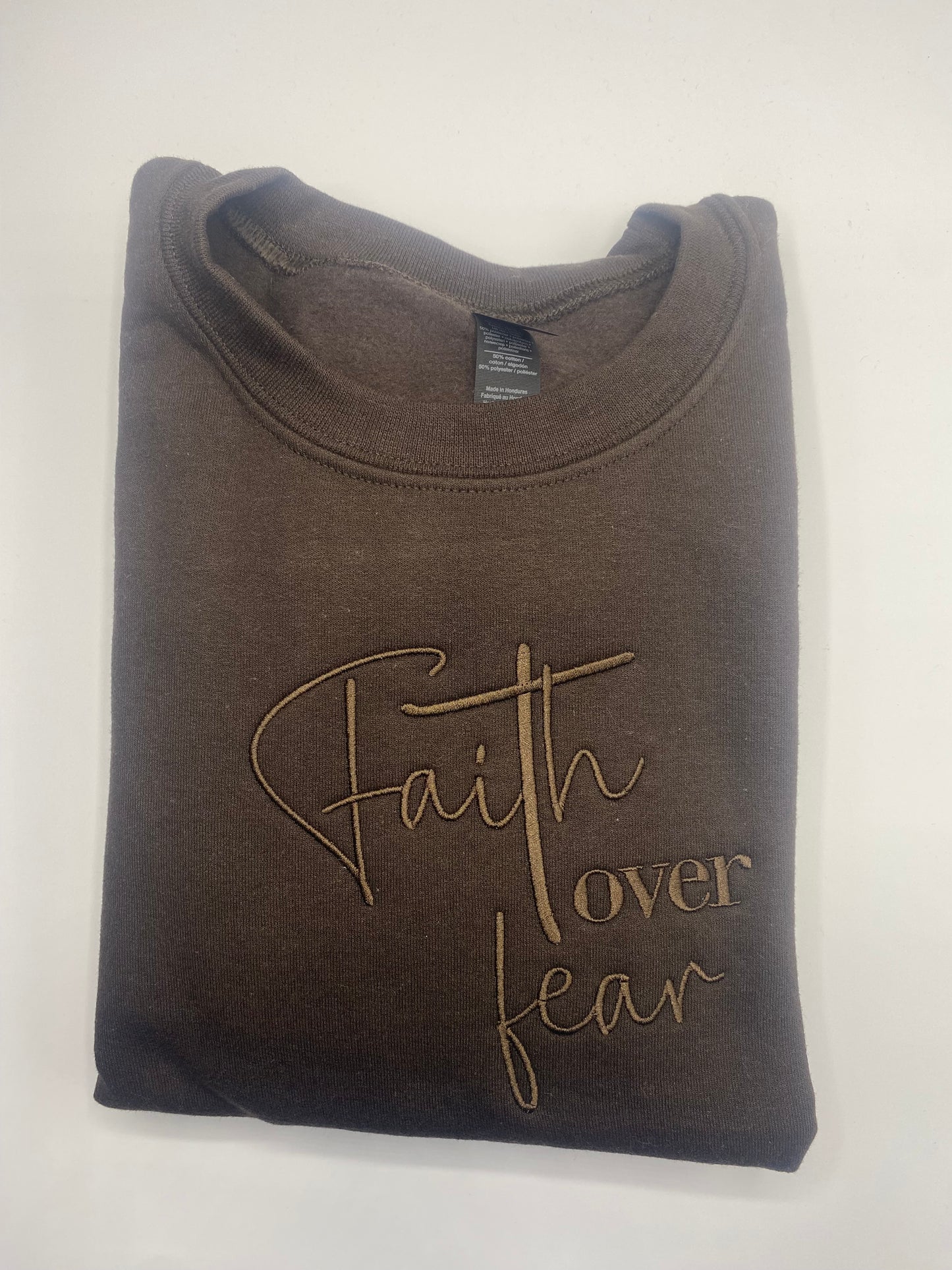 Faith Over Fear Sweatshirt