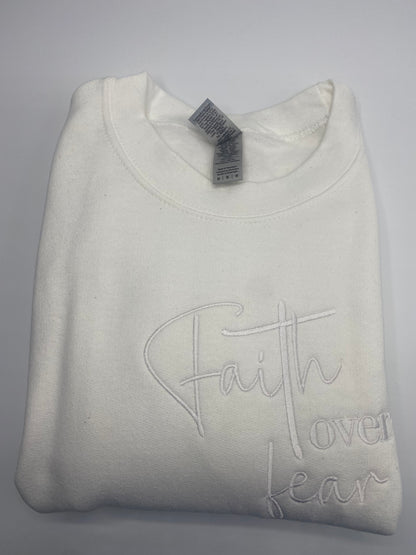 Faith Over Fear Sweatshirt