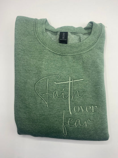 Faith Over Fear Sweatshirt