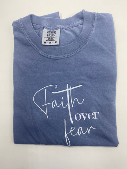 Faith Over Fear Comfort Color T-Shirt