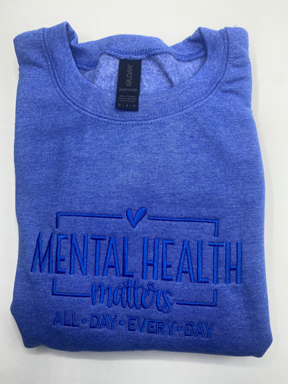 Mental Health Matters Sweatshirt